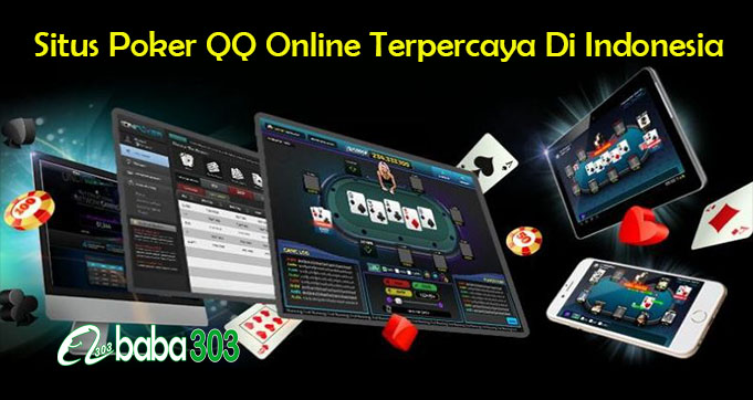 Situs Poker QQ Online Terpercaya Di Indonesia